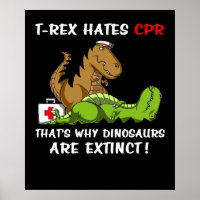 T-Rex Hates CPR That Is Why Dinosaurs Are Extinct