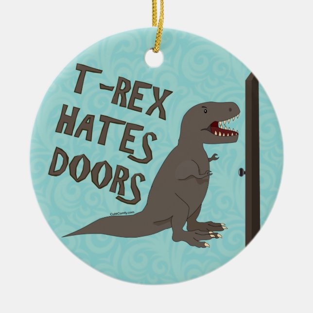 T-Rex Hates Doors Ceramic Tree Decoration (Front)