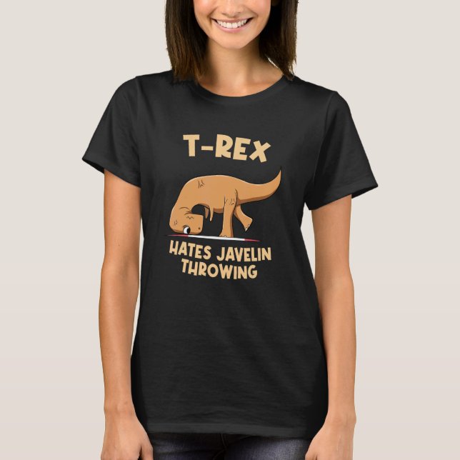 T Rex Hates Javelin Throwing Dinosaur Throw Track  T-Shirt (Front)