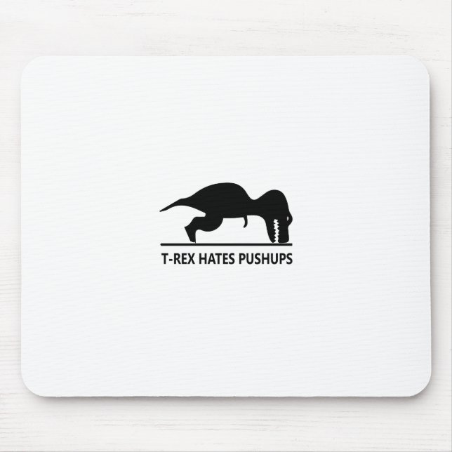 t-rex hates pushups.ai mouse pad (Front)