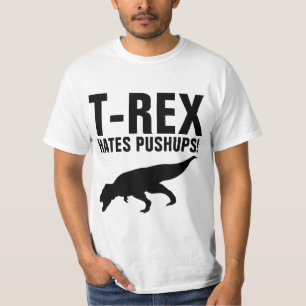 T-REX HATES PUSHUPS! Funny T-shirt