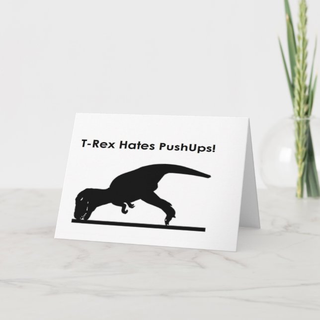 T-Rex Hates Pushups Push ups Humour Funny Card (Front)