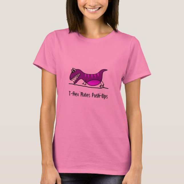 T-Rex hates pushups T-Shirt (Front)