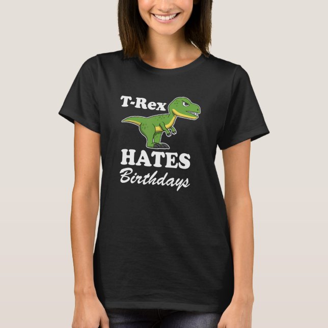 T Rex Hates  Quote Arms Dino   Trex T-Shirt (Front)