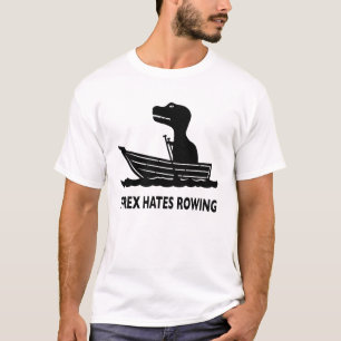 T-Rex Hates Rowing T-Shirt
