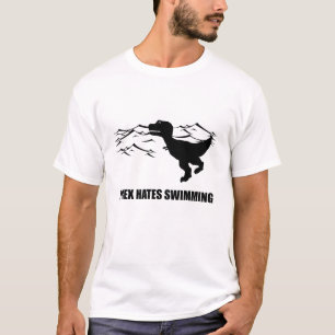 T-Rex Hates Swimming T-Shirt