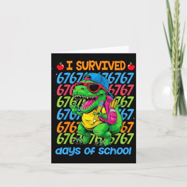 T-rex I Survived 67 Days Of School Six Seven Meme  Card (Front)