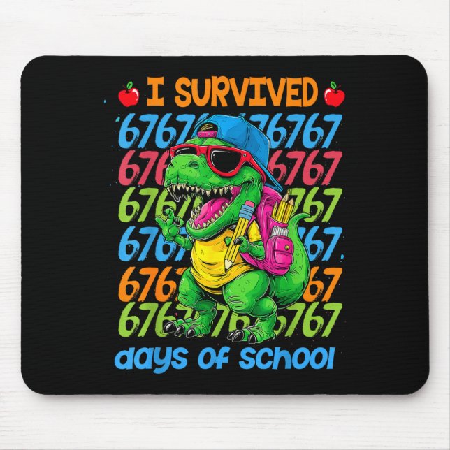 T-rex I Survived 67 Days Of School Six Seven Meme  Mouse Pad (Front)