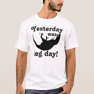 T-Rex. Leg Day! T-Shirt