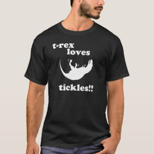 T-Rex Loves Tickles! T-Shirt