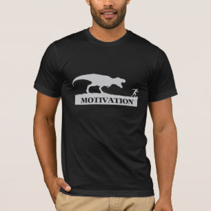T-Rex Motivation Funny T-shirt