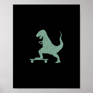 T-rex On A Skateboard Grunge Dinosaur Skateboardin Poster