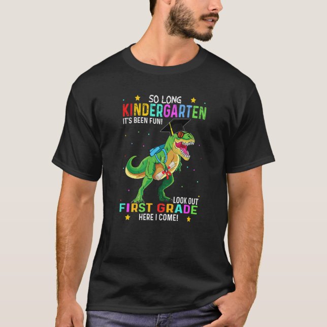 T Rex So Long Kindergarten Here I Come Graduation T-Shirt (Front)
