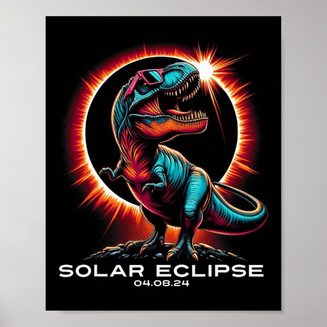 T-rex Solar Eclipse Wears Sungles April 8 2024  Poster (Front)