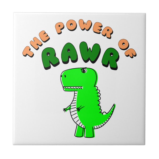 T-Rex The Power Of RAWR Ceramic Tile (Front)