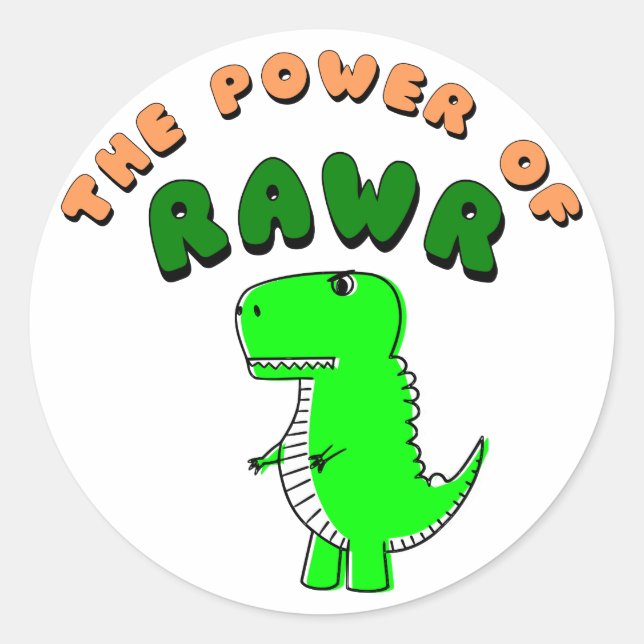 T-Rex The Power Of RAWR Classic Round Sticker (Front)
