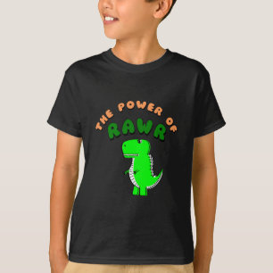 T-Rex The Power Of RAWR T-Shirt