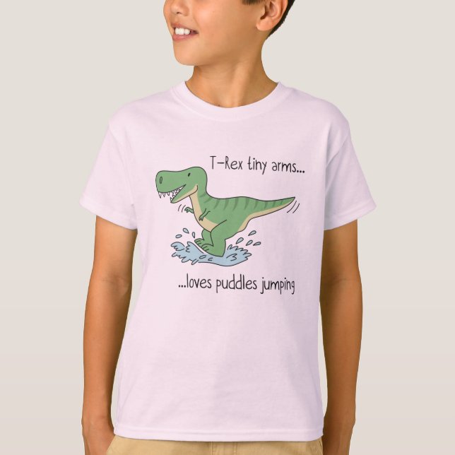 T-Rex tiny arms: puddles jumping T-Shirt (Front)