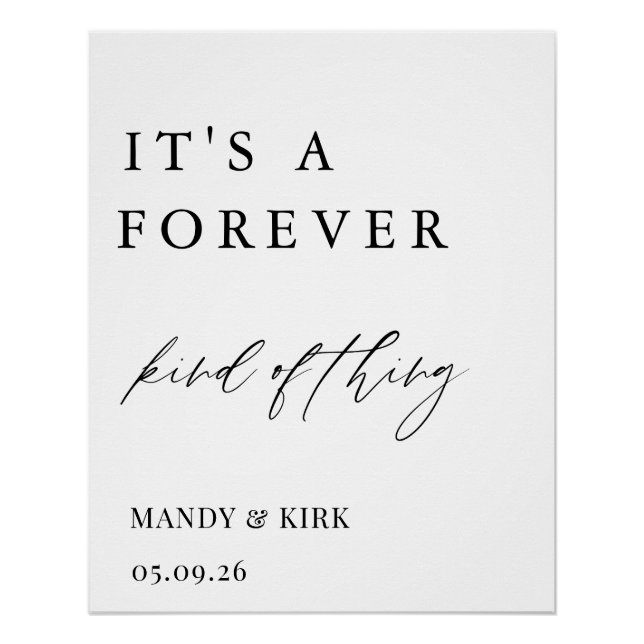 “t’s a Forever Kind of Thing” Elegant Wedding  Poster (Front)