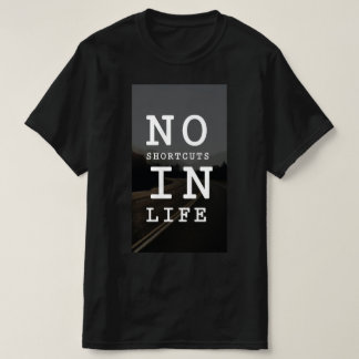 T-shirt based on motivation quote, for Men.