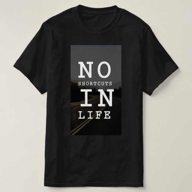 T-shirt based on motivation quote, for Men. (Design Front)