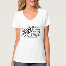 T-Shirt Be real not perfect