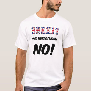 T-Shirt Brexit 2nd Referendum No