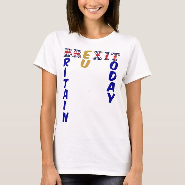 T-Shirt Brexit Britain EU Today (Front)