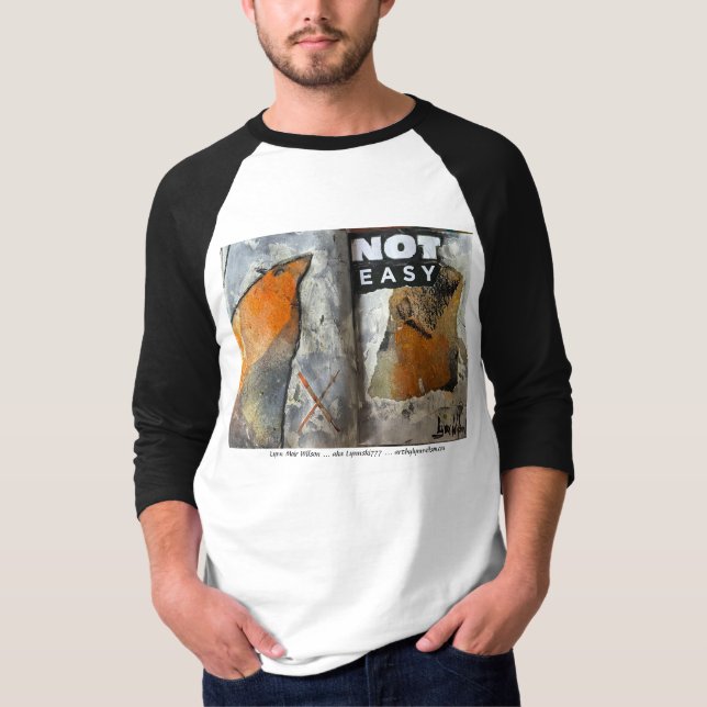 T-Shirt COLOUR:  BLACK    TITLE:  'NOT EASY'  (Front)