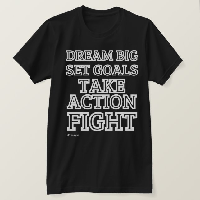 t-shirt "DREAM BIG..." (Design Front)