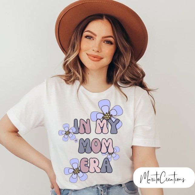 T-shirt for mom in my mom era, with flowers (Creator Uploaded)
