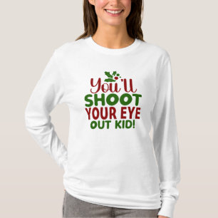 T-Shirt-Funny Holiday Quote T-Shirt