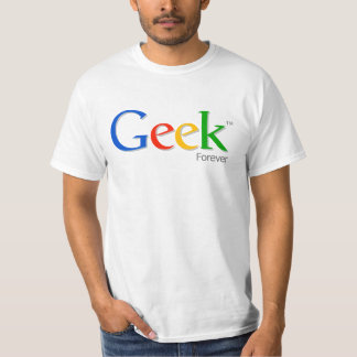 T-shirt Geek Forever