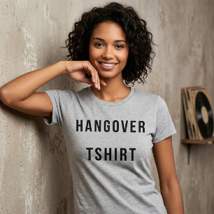 T-Shirt Hangover Tshirt