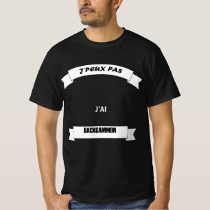 t-shirt I can't BACKGAMMON 11 humor tshirts