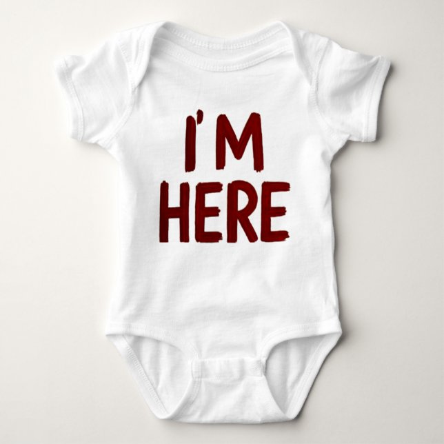 T-shirt - I’m Here – Silent presence Baby Bodysuit (Front)