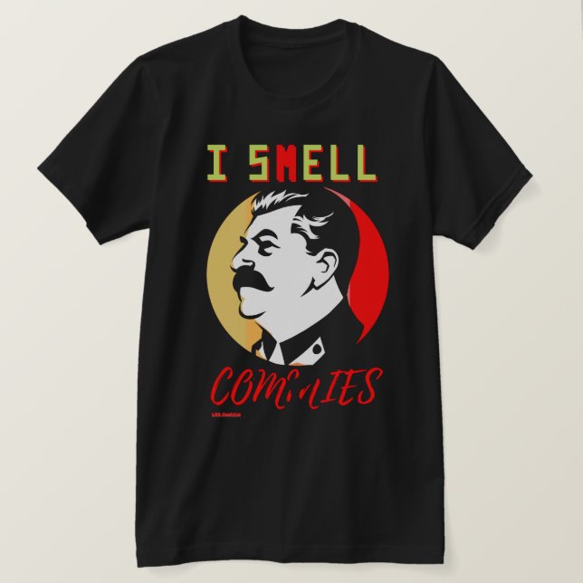 t-shirt "I SMELL COMMIES 3 STALIN" (Design Front)