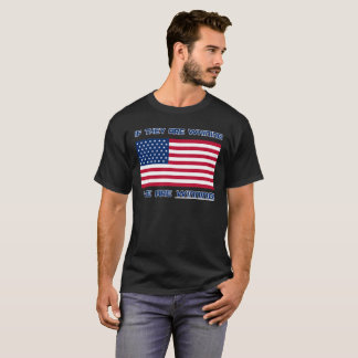 T-Shirt - If they are whining, we are winning!