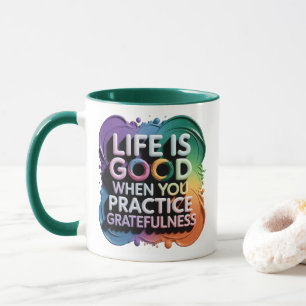 T-Shirt LIFE IS GOOD WHEN SERIES...... Mug