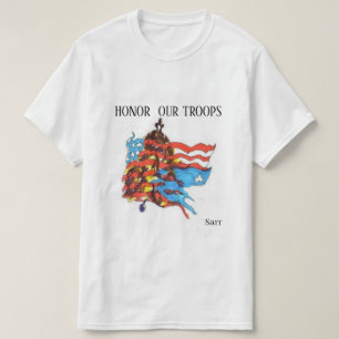 T-Shirt : Memorial Day Honor our Troops