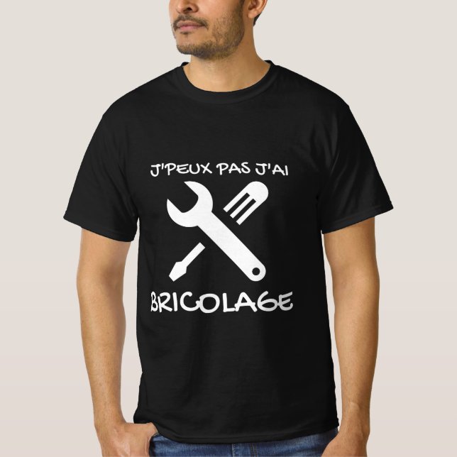 T-shirt noir "J'peux pas j'ai Bricolage"  (Front)