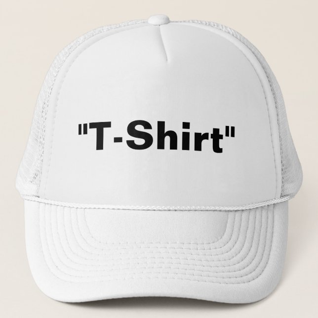 "T-Shirt" one word minimalism design  Trucker Hat (Front)