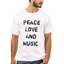 T-Shirt Peace Love and Music