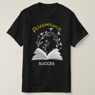 t-shirt "perseverance means success" edit