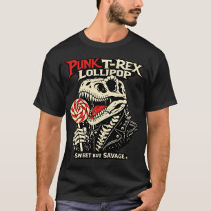 T-Shirt Punk T-Rex Lollipop - Sweet But Savage