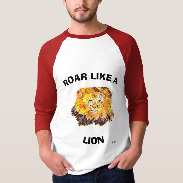 T-shirt : Roar Like A Lion (Front)