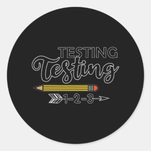 T Shirt Testing Testing 123 Shirt For Men Women Classic Round Sticker