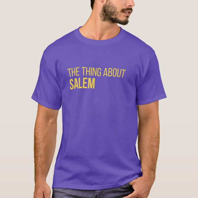 T-Shirt Thing About Salem Podcast  (Front)