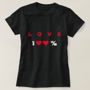 T-Shirt with 100 % LOVE