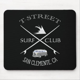 T-street Surf Club San Clemente California Mouse Pad